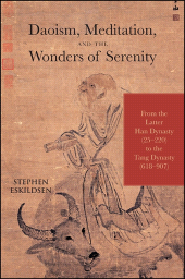 E-book, Daoism, Meditation, and the Wonders of Serenity : From the Latter Han Dynasty (25-220) to the Tang Dynasty (618-907), SUNY Press - State University of New York Press