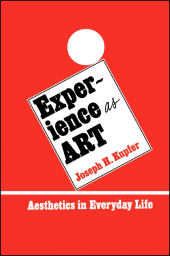 E-book, Experience as Art : Aesthetics in Everyday Life, SUNY Press - State University of New York Press