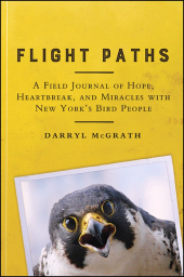 E-book, Flight Paths : A Field Journal of Hope, Heartbreak, and Miracles with New York's Bird People, SUNY Press - State University of New York Press