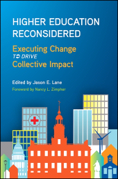 E-book, Higher Education Reconsidered : Executing Change to Drive Collective Impact, SUNY Press - State University of New York Press