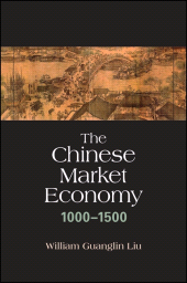 E-book, The Chinese Market Economy, 1000-1500, SUNY Press - State University of New York Press