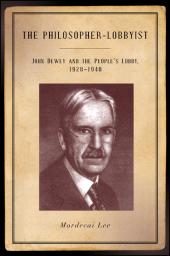 E-book, The Philosopher-Lobbyist : John Dewey and the People's Lobby, 1928-1940, SUNY Press - State University of New York Press