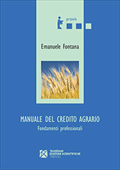 E-book, Manuale del credito agrario : fondamenti professionali, Fontana, Emanuele, Tangram edizioni scientifiche