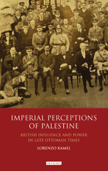eBook, Imperial Perceptions of Palestine, Kamel, Lorenzo, I.B. Tauris