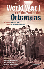 E-book, World War I and the End of the Ottomans, I.B. Tauris