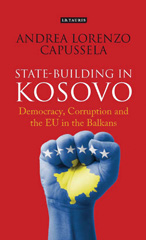 E-book, State-Building in Kosovo, Capussela, Andrea Lorenzo, I.B. Tauris