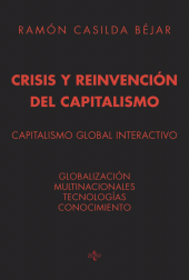 E-book, Crisis y reinvención del capitalismo : Capitalismo global interactivo Globalización Multinacionales Tecnologías Conocimiento, Tecnos