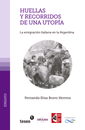 E-book, Huellas y recorridos de una utopía : La emigración italiana a la Argentina, Editorial Teseo