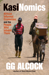 E-book, Kasinomics : African Informal Economies and the People Who Inhabit Them, Tracey McDonald Publishers