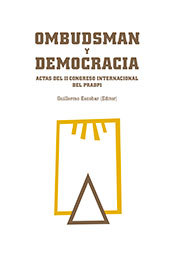 E-book, Ombudsman y democracia : actas del II Congreso internacional del PRADPI, celebrado del 25 al 27 de septiembre de 2013, en Madrid, Trama Editorial