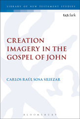 E-book, Creation Imagery in the Gospel of John, T&T Clark
