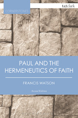 E-book, Paul and the Hermeneutics of Faith, Watson, Francis, T&T Clark