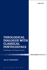 E-book, Theological Dialogue with Classical Pentecostals, T&T Clark