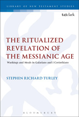 E-book, The Ritualized Revelation of the Messianic Age, T&T Clark