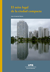 E-book, El mito legal de la ciudad compacta, Amenós Álamo, Joan, Universitat Autònoma de Barcelona