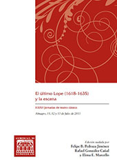 eBook, El último Lope (1618-1635) y la escena : XXXVI Jornadas de teatro clásico : Almagro, 11, 12 y 13 de julio de 2013, Universidad de Castilla-La Mancha