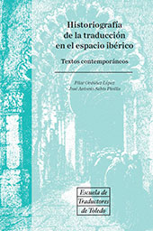 E-book, Historiografía de la traducción en el espacio ibérico : textos contemporáneos, Universidad de Castilla-La Mancha