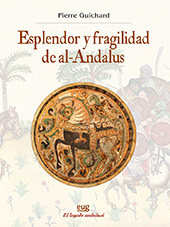 E-book, Esplendor y fragilidad de al-Andalus, Guichard, Pierre, Universidad de Granada