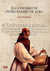 E-book, El catecismo de Pedro Ramiro de Alba, Resines, Luis, Universidad de Granada