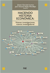 eBook, Haciendo historia económica : nuevas investigaciones, nuevos investigadores, Universidad de Granada