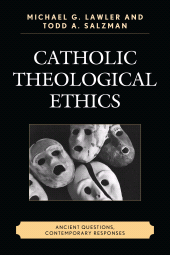 E-book, Catholic Theological Ethics : Ancient Questions, Contemporary Responses, University Press of America