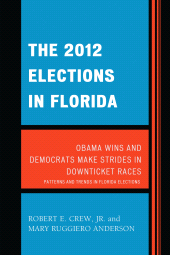 E-book, The 2012 Elections in Florida : Obama Wins and Democrats Make Strides in Downticket Races, University Press of America