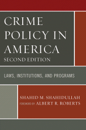 E-book, Crime Policy in America : Laws, Institutions, and Programs, University Press of America