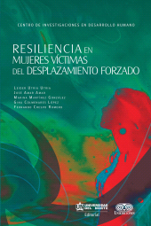 E-book, Resiliencia en mujeres víctimas del desplazamiento forzado, Universidad del Norte
