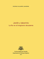 E-book, Jardín y laberinto : la flor en el imaginario decadente, Guijarro Lasheras, Rodrigo, Universidad de Oviedo
