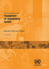 eBook, Recommendations on the Transport of Dangerous Goods : Manual of Tests and Criteria, United Nations Publications