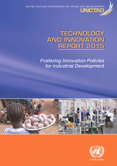 eBook, Technology and Innovation Report 2015 : Fostering Innovation Policies for Industrial Development, United Nations Publications