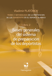 eBook, Preparación de los deportistas de alto rendimiento - Teoría y metodología - Libro 2. : BASES GENERALES DEL SISTEMA DE PREPARACIÓN DE LOS DEPORTISTAS., Universidad del Valle