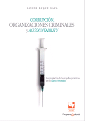 E-book, Corrupción, organizaciones criminales y accountability : La apropiación de las regalías petroleras en los Llanos Orientales, Universidad del Valle