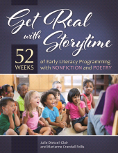 E-book, Get Real with Storytime : 52 Weeks of Early Literacy Programming with Nonfiction and Poetry, Libraries Unlimited