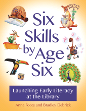 E-book, Six Skills by Age Six : Launching Early Literacy at the Library, Libraries Unlimited