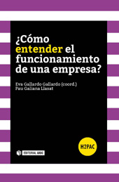 E-book, ¿Cómo entender el funcionamiento de una empresa?, Gallardo Gallardo, Eva., Editorial UOC