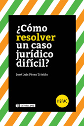 E-book, ¿Cómo resolver un caso jurídico difícil?, Pérez Triviño, José Luis, Editorial UOC