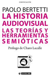 E-book, La historia audiovisual : las teorías y herramientas semióticas, Editorial UOC