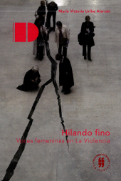 E-book, Hilando fino : Voces femeninas en la violencia, Editorial Universidad del Rosario
