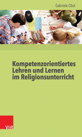 E-book, Kompetenzorientiertes Lehren und Lernen im Religionsunterricht, Vandenhoeck & Ruprecht