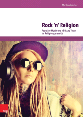 E-book, Rock 'n' Religion : Populäre Musik und biblische Texte im Religionsunterricht, Vandenhoeck & Ruprecht