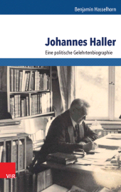 E-book, Johannes Haller : Eine politische Gelehrtenbiographie, Vandenhoeck & Ruprecht