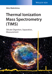 E-book, Thermal Ionization Mass Spectrometry (TIMS) : Silicate Digestion, Separation, and Measurement, Wiley-VCH