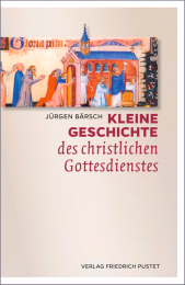 E-book, Kleine Geschichte des christlichen Gottesdienstes, Verlag Friedrich Pustet