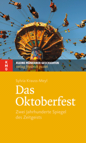 E-book, Das Oktoberfest : Zwei Jahrhunderte Spiegel des Zeitgeists, Verlag Friedrich Pustet