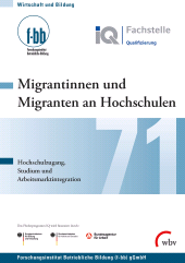 E-book, Migrantinnen und Migranten an Hochschulen : Hochschulzugang, Studium, Arbeitsmarktintegration, wbv Publikation