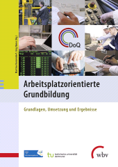 E-book, Arbeitsplatzorientierte Grundbildung : Grundlagen, Umsetzung und Ergebnisse, wbv Publikation