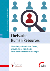 E-book, Chefsache Human Resources : Die richtigen Mitarbeiter finden, entwickeln und binden im Fokus der Unternehmensstrategie, wbv Publikation