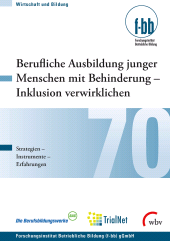 eBook, Berufliche Ausbildung junger Menschen mit Behinderung - Inklusion verwirklichen : Strategien, Instrumente, Erfahrungen, wbv Publikation