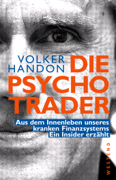 E-book, Die Psycho-Trader : Aus dem Innenleben unseres kranken Finanzsystems. Ein Insider erzählt, Westend Verlag